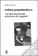 Lettura propedeutica a «la sfera decisionale autonoma del soggetto» libro