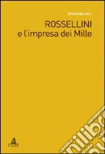 Rossellini e l'impresa dei mille libro