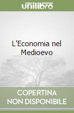 L'Economia nel Medioevo libro