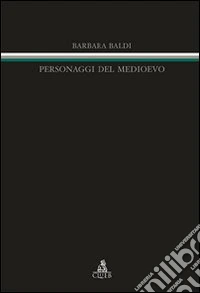 Personaggi del Medioevo