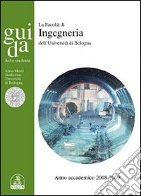 Guida dello studente. Facoltà di ingegneria. Anno accademico 2008-2009 libro