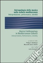 Antropologia della musica nelle culture mediterranee libro