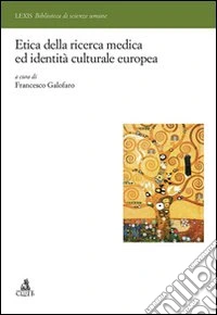 Etica della ricerca medica ed identità europea