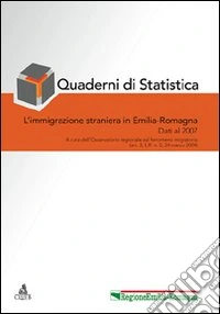 L'immigrazione straniera in Emilia-Romagna libro