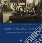 Artisti del quotidiano. Sarti e sartorie storiche in Emilia-Romagna libro