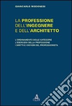 La professione dell'ingegnere e dell'architetto libro