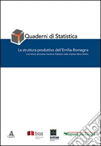 Quaderni di statistica. La struttura produttiva dell'Emilia-Romagna libro