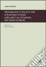 Simulazione in second life e business virtuale nello start up d'impresa del sistema moda