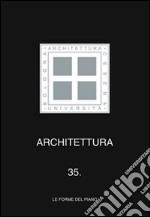 Architettura. Vol. 35: Le forme del piano libro