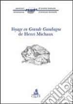 Voyage en Grande Garabagne de Henri Michaux libro