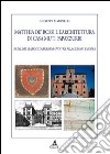 Matthia de' Rossi e l'architettura di casa Muti Papazzurri. Echi del barocco berniniano tra Filacciano e Roma libro