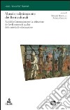 Musei e valorizzazione dei beni culturali. Atti della commissione per la definizione dei livelli minimi di qualità delle attività di valorizzazione libro