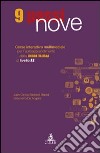 Nove passi. Corso interattivo multimediale per l'autoapprendimento della lingua italiana di livello A2. CD-ROM libro