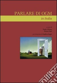 Parlare di OGM in Italia