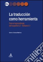 La traducción como herramienta. El espanol para italofonos