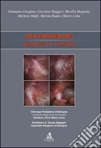 Criptorchidismo. Diagnosi e terapia