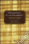 «Vede qualcosa?... Si, cose meravigliose». L'antico Egitto nei documenti, nei musei, nei mass-media libro di Spadaro Damiana