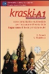 Kraski-A1. Corso comunicativo multimediale per l'autoapprendimento della lingua russa di livello principiante A1. CD-ROM libro di Berardi Simona Buglakova Liudmila