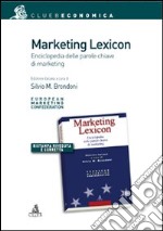 Marketing lexicon. Enciclopedia delle parole chiave di marketing libro