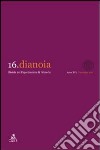 Dianoia. Annali di storia della filosofia. Vol. 16 libro di Felice D. (cur.)