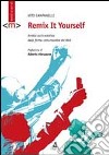 Remix it yourself. Analisi socio-estetica delle forme comunicative del Web libro