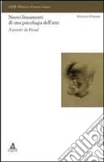 Nuovi lineamenti di una psicologia dell'arte. A partire da Freud libro