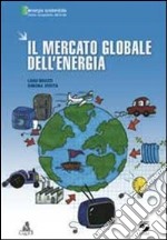 Il mercato globale dell'energia libro