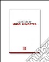 Architettura. Vol. 44: Musei in mostra libro