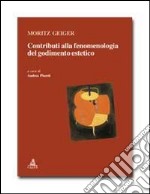 Contributi alla fenomenologia del godimento estetico libro