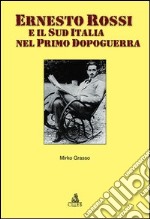 Ernesto Rossi e il sud Italia nel primo dopoguerra libro