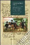 Felicem peragrat Italiam. Viaggi di istruzione in Italia di Veit Kunigl giovane barone del Tirolo del sud (1607-1609; 1609-1611) libro