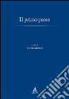 Il primo passo libro di Marinoni F. (cur.)