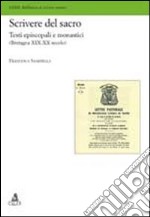 Scrivere del sacro. Testi episcopali e monastici (Bretagna XIX-XX secolo)