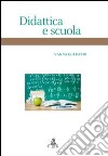 Didattica e scuola libro di Gherardi Vanna