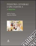 Pediatria generale e specialistica. Vol. 3: Pediatria libro