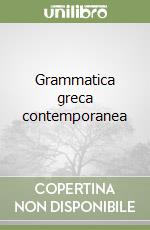 Grammatica greca contemporanea libro