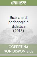 Ricerche di pedagogia e didattica (2013) libro