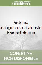 Sistema renina-angiotensina-aldosterone. Fisiopatologiaa libro