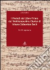 I preludi del libro primo del Wohltemperirte Clavier di Johann Sebastian Bach. Guida espressiva libro di Raimo Ciro