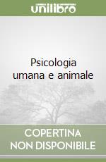 Psicologia umana e animale libro