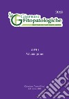 Giornate fitopatologiche. Protezione delle piante, qualità, ambiente. Giornate fitopatologiche. Atti (Chianciano Terme, 6-9 marzo 2018). Vol. 1 libro
