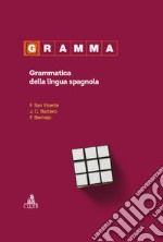 Gramma. Grammatica della lingua spagnola libro