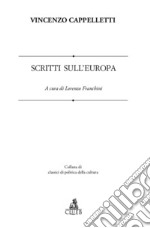 Scritti sull'Europa. Ediz. multilingue