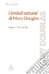 I simboli naturali di Mary Douglas libro