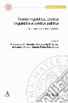 Teoria linguistica, pratica linguistica e pratica politica. Un approccio storiografico libro