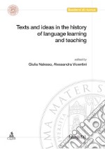 Texts and ideas in the history of language learning and teaching