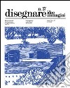 Disegnare. Idee, immagini. Ediz. italiana e inglese. Vol. 17 libro