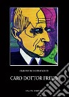 Caro dottor Freud. Colloqui con l'analista libro