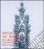 Annali del barocco in Sicilia. Vol. 5: La città del Seicento tra Italia e Spagna