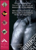 Museo nazionale di Reggio Calabria. Memories of Magna Grecia national museum of Reggio Calabria libro